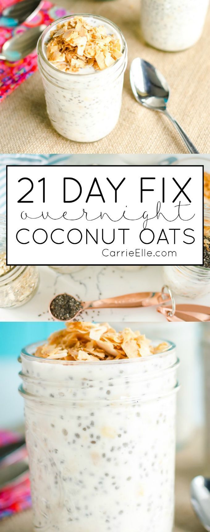 21 Day Fix Coconut Overnight Oats -   23 21 day fast
 ideas
