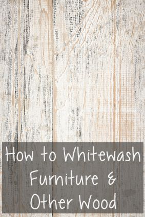 Whitewash Furniture Correctly -   23 diy painting rooms
 ideas