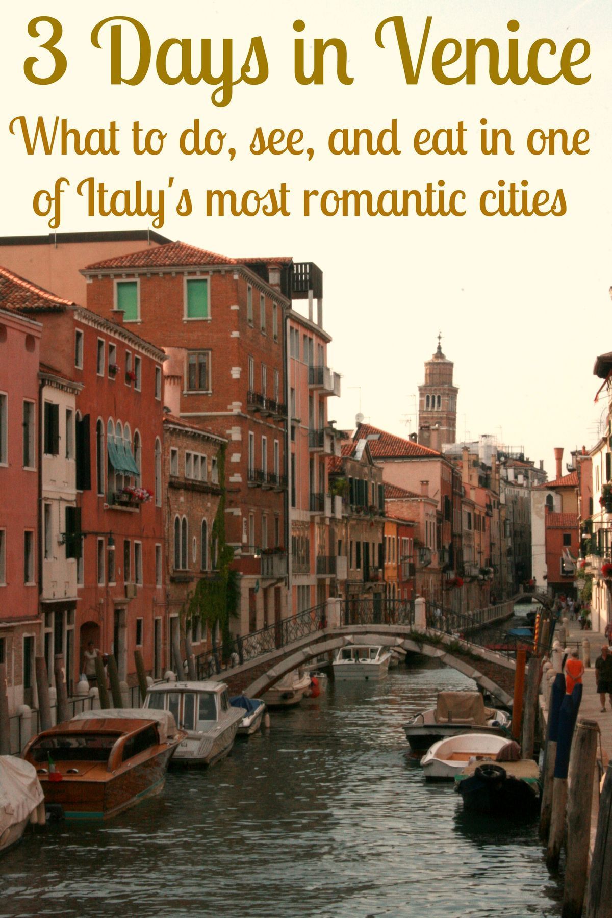 What to do, see, and eat in Venice, with limited time in one of Italy's most romantic cities! -   24 3 day list
 ideas