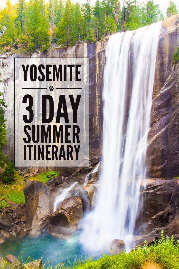 Yosemite National Park in the Summer: A 3 Day Itinerary -   24 3 day list
 ideas