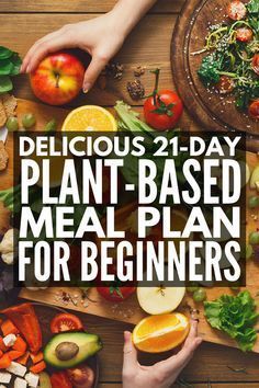 Plant Based Diet Meal Plan for Beginners: 21-Day Kickstart Guide! -   24 diet meals dinner
 ideas
