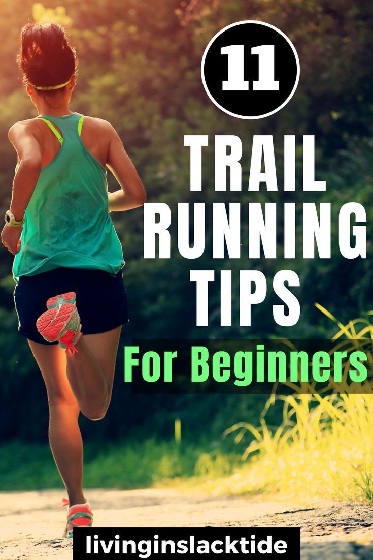 Trail Running For Beginners: 11 Tips To Get Started + The Essentials -   22 women’s fitness running
 ideas