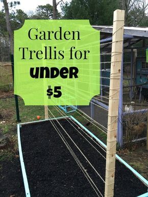 Raised Bed Trellis for Under $5 -   23 cheap raised garden
 ideas