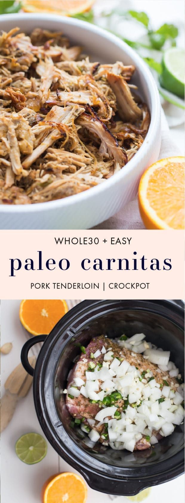 Crockpot Carnitas from Pork Tenderloin (Paleo, Whole30, Low Carb, Keto) -   23 whole 30 crockpot
 ideas