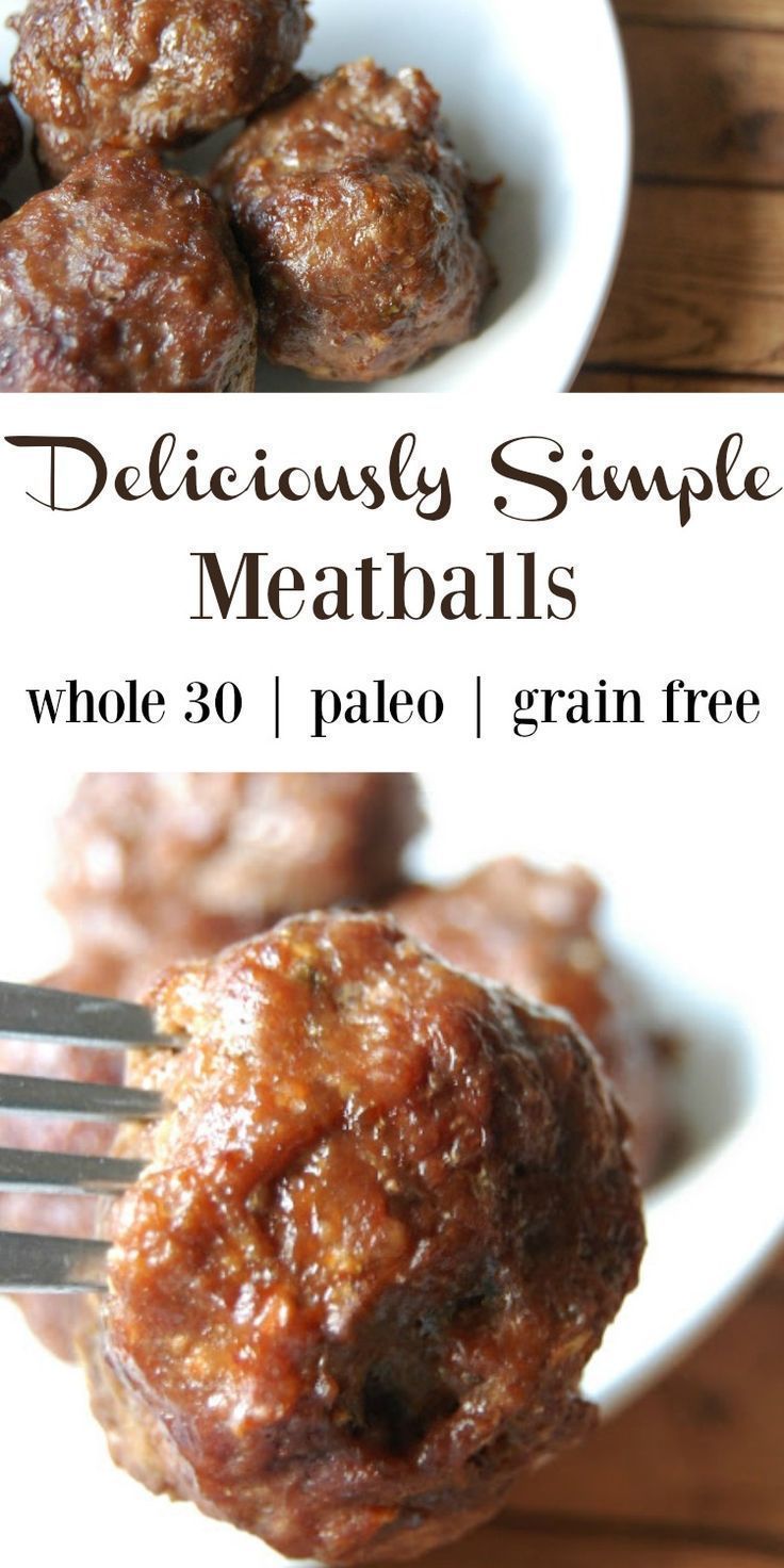 Deliciously Simple Meatballs - Grain Free -   23 whole 30 crockpot
 ideas