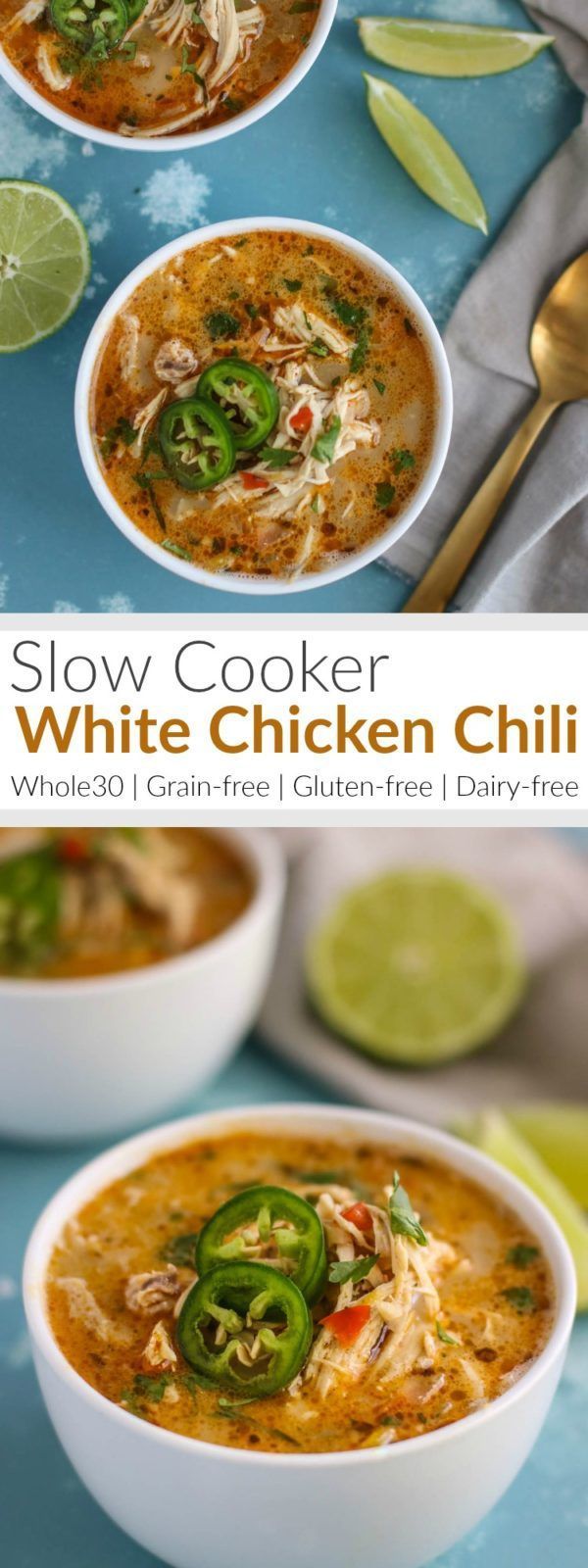 Slow Cooker White Chicken Chili -   23 whole 30 crockpot
 ideas