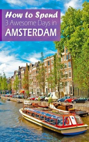 How to Spend 3 Days in Amsterdam. Amsterdam, the capital city of Netherlands is what a Dutch expression 'Gezellig’ means—warm, cozy or convivial. -   24 3 day holiday
 ideas