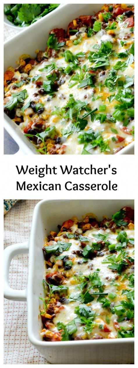 Weight Watcher's Mexican Casserole -   22 healthy recipes mexican
 ideas