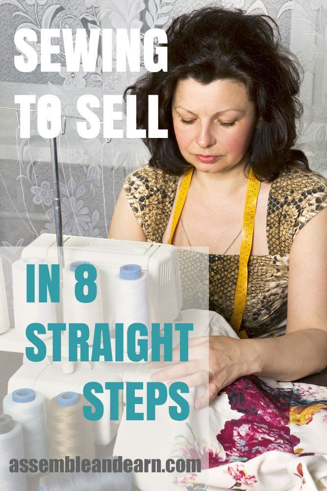 Sewing To Sell In 7 Steps -   25 crafts projects things to
 ideas