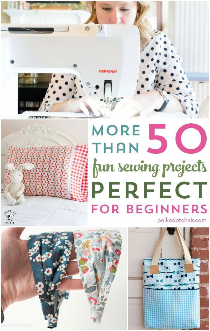 More than 50 Fun Beginner Sewing Projects -   25 crafts projects things to
 ideas
