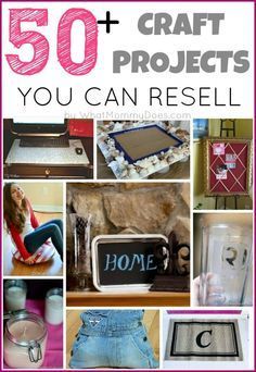 50+ Crafts You Can Make and Sell {Updated for 2018 -   25 crafts projects things to
 ideas