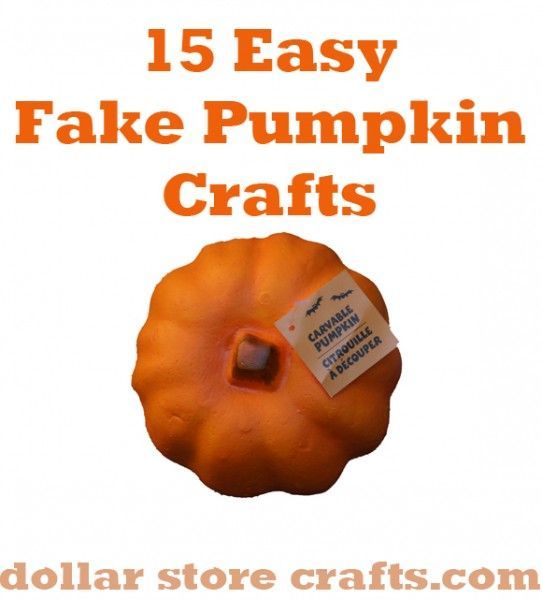 What to do with those foam pumpkins from the dollar store? why, 15 Easy Fake Pumpkin Crafts -   25 foam pumpkin decor
 ideas
