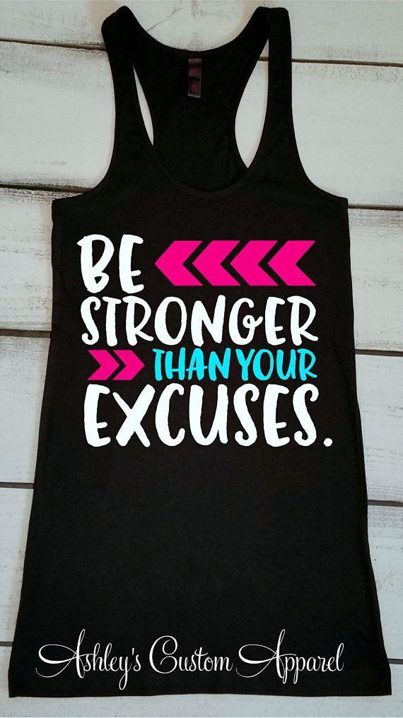 Inspirational Workout Shirts Be Stronger Than Your Excuses Motivational Fitness Apparel Cute Gym Shirt Fit Moms Inspiration Lifting Tank Top -   17 fitness apparel
 ideas