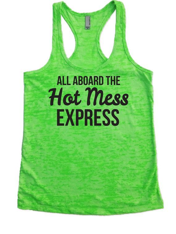 Funny Workout Shirt, Workout Tanks, Workout Shirt, Fitness Tank, Burnout Tank, Funny Workout Tanks For Women, ALL ABOARD THE HOT MESS -   18 fitness funny reading
 ideas