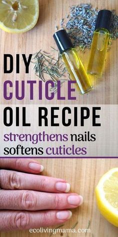 DIY Cuticle Oil Recipe with Essential Oils -   22 diy beauty decor
 ideas
