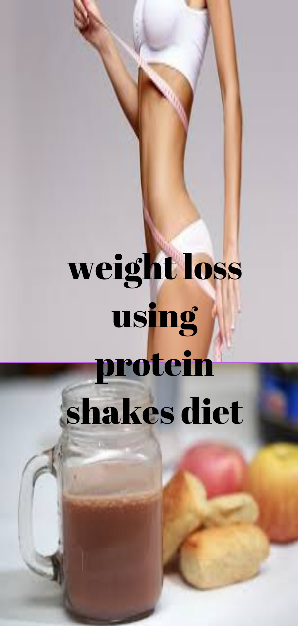 weight loss using protein shakes diet -   22 protein diet lost
 ideas