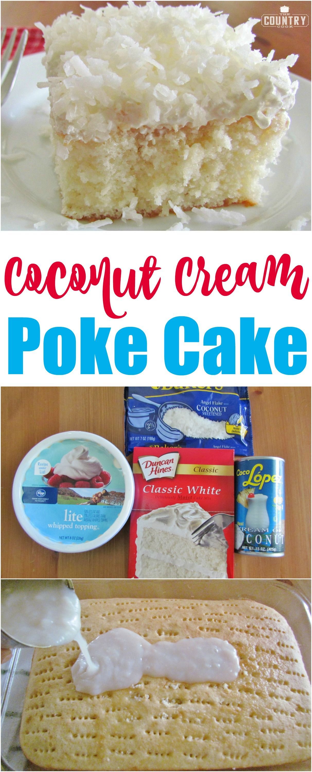 Coconut Cream Poke Cake recipe from The Country Cook -   23 coconut cake recipes
 ideas