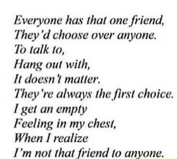 Not that I don't have best friends but all my friends are closer to at least one person than they are to me. I'm nobody's closest friend I'm second best friend at most. #relationship -   24 best friend frases
 ideas