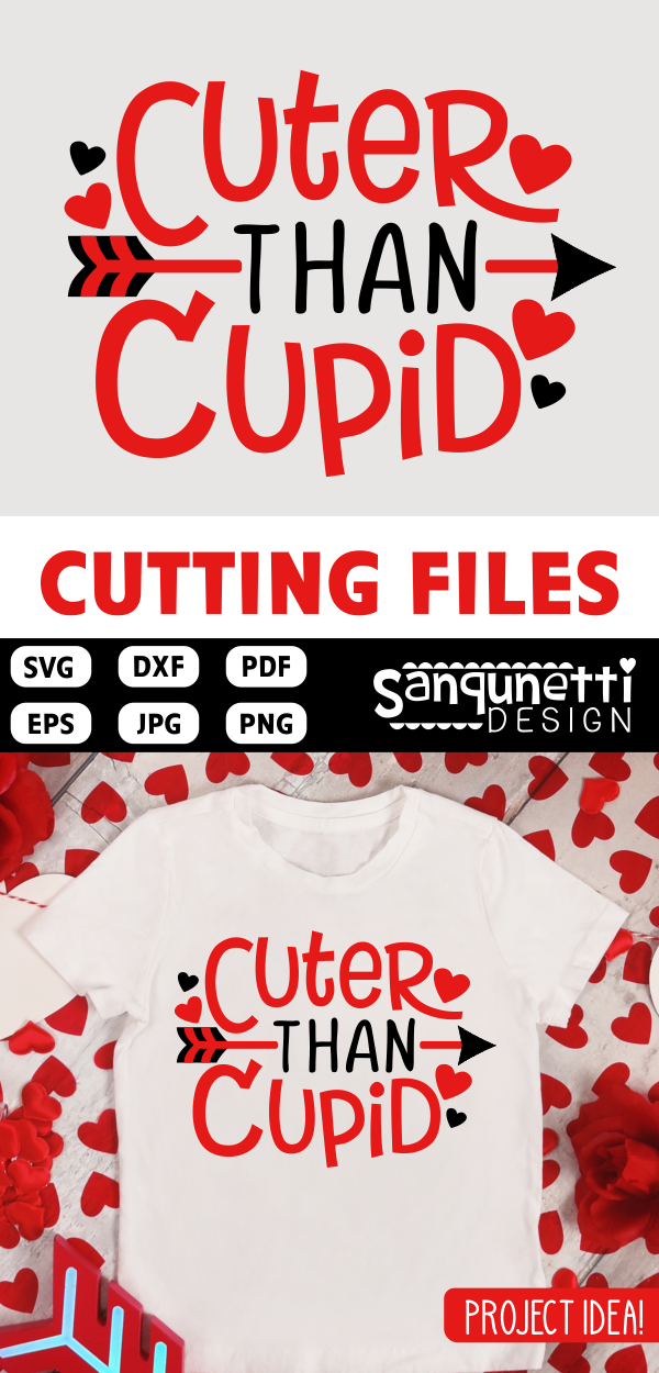 Cuter than cupid Valentine SVG, boys cut file for silhouette and cricut -   24 valentine paper crafts
 ideas