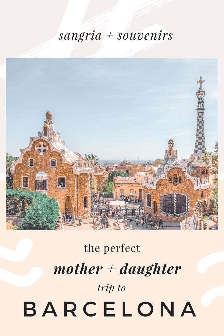 The perfect mother-daughter trip in Barcelona. -   22 mother daughter beach
 ideas