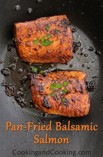 Pan Fried Balsamic Salmon - this is an easy to make seafood dish made with salmon fillets, balsamic, fresh ginger, garlic, soy sauce, and chili. -   22 salmon recipes balsamic
 ideas