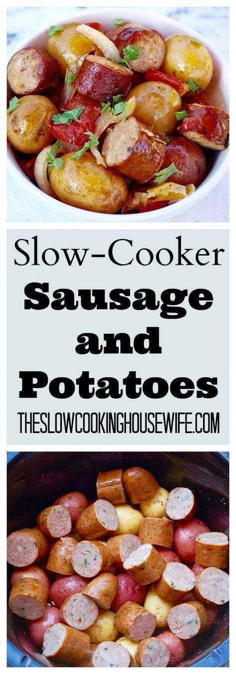 Slow-Cooker Sausage and Potatoes Easy no-fuss meal the whole family loves. -   22 sausage recipes slow cooker
 ideas