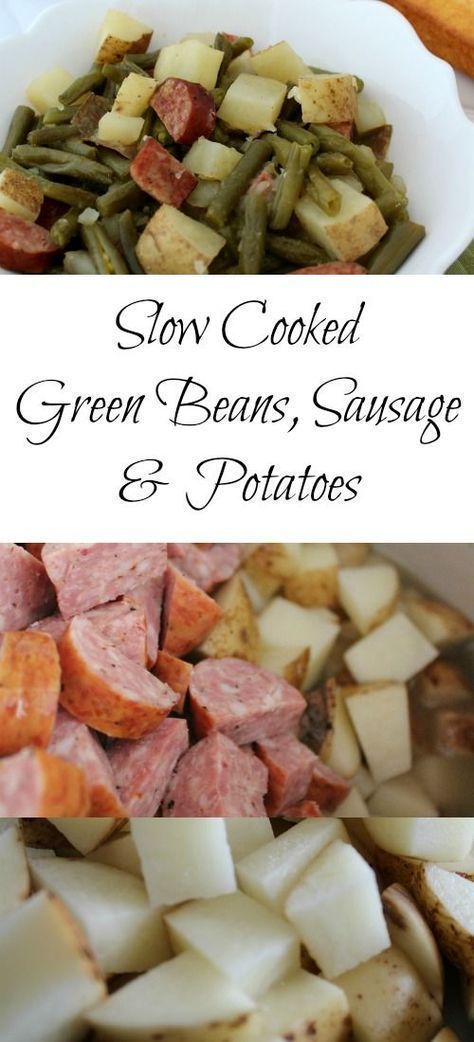 Slow Cooker Green Beans, Sausage & Potato Dinner -   22 sausage recipes slow cooker
 ideas