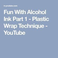 Fun With Alcohol Ink Part 1 - Plastic Wrap Technique - YouTube -   22 sharpie crafts plastic
 ideas