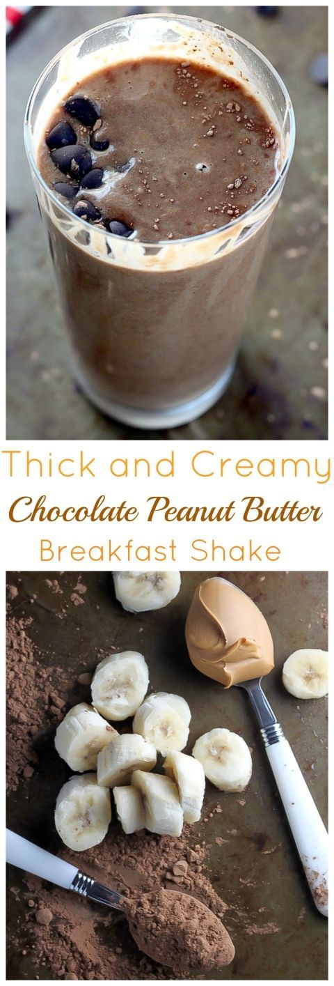 Thick and Creamy Chocolate Peanut Butter Breakfast Shake -   24 breakfast smoothie recipes
 ideas