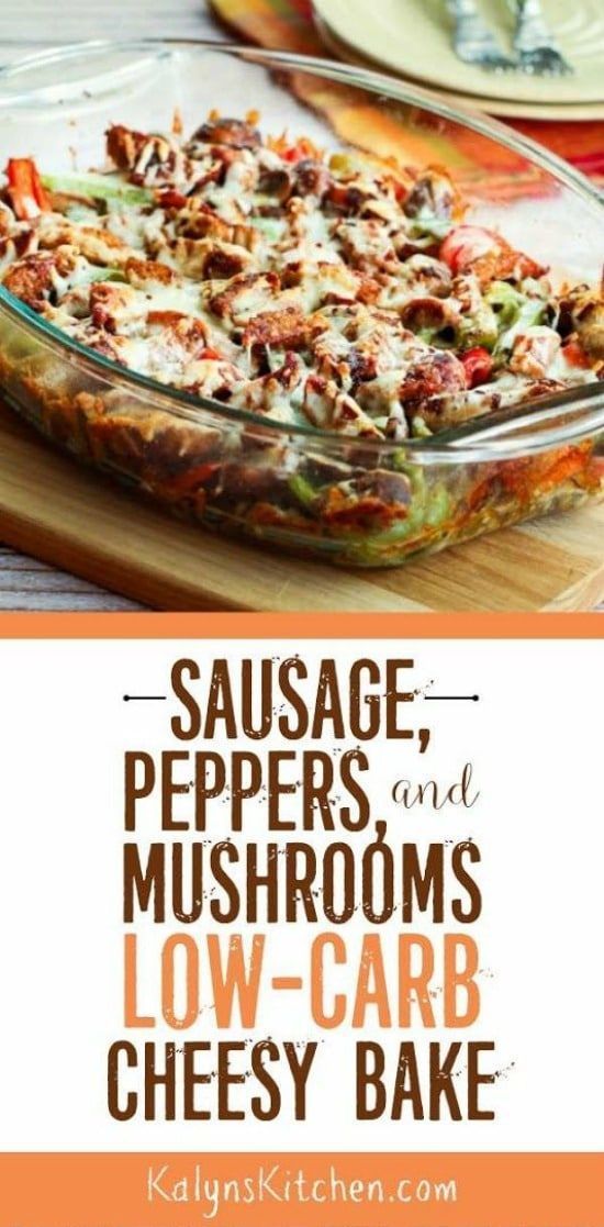 Sausage, Peppers, and Mushrooms Low-Carb Cheesy Bake -   13 south beach diet dinner
 ideas