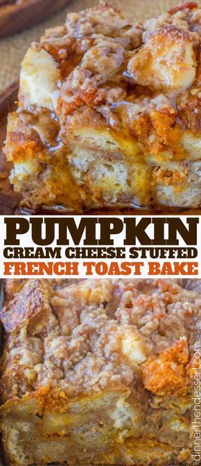 Pumpkin French Toast Bake with cream cheese filling and no overnight chilling and is the perfect brunch recipe that’s part french toast, part cheesecake. -   15 pumpkin recipes food
 ideas
