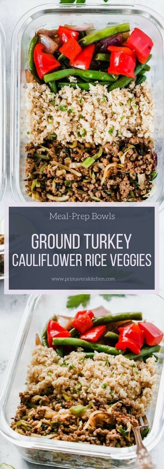Ground Turkey Cauliflower Rice Veggie Bowls (Meal-Prep) -   16 fitness meals diaries
 ideas