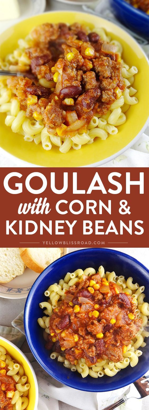 Easy Goulash with Corn -   16 ground recipes kidney beans
 ideas