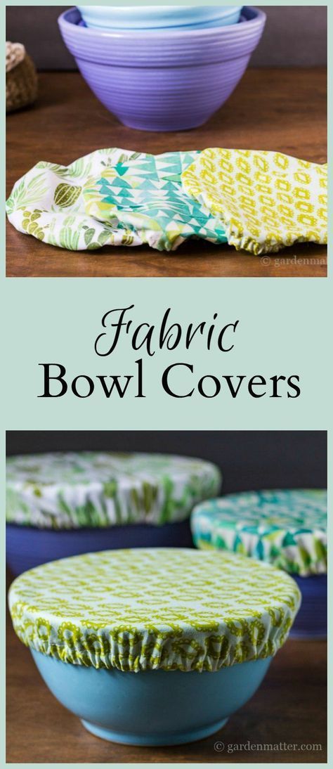 Fabric Bowl Covers Tutorial - Easy Beginner Sewing Project -   17 recycled fabric crafts
 ideas
