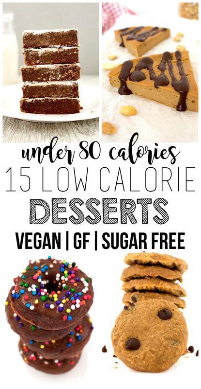 15 Amazing Low Calorie Desserts (Vegan + Gluten-Free + Sugar-Free) -   18 diet desserts vegan
 ideas