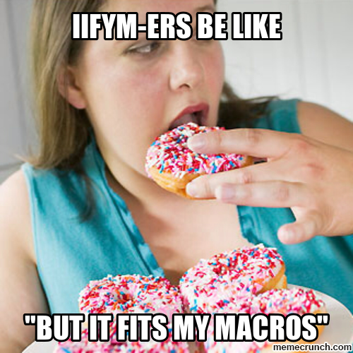 if-it-fits-your-macros-flexible-dieting-meme -   21 macros diet humor
 ideas