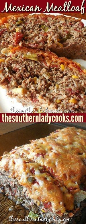 MEXICAN MEATLOAF - The Southern Lady Cooks -   21 southern meatloaf recipes
 ideas