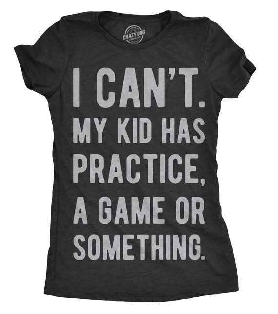 Baseball Mom Shirt, Mom Shirts With Sayings, Mom Shirt Funny, Cool Womens Shirt, I Cant My Kids Has Practice a Game or Something -   24 athletic mom style
 ideas
