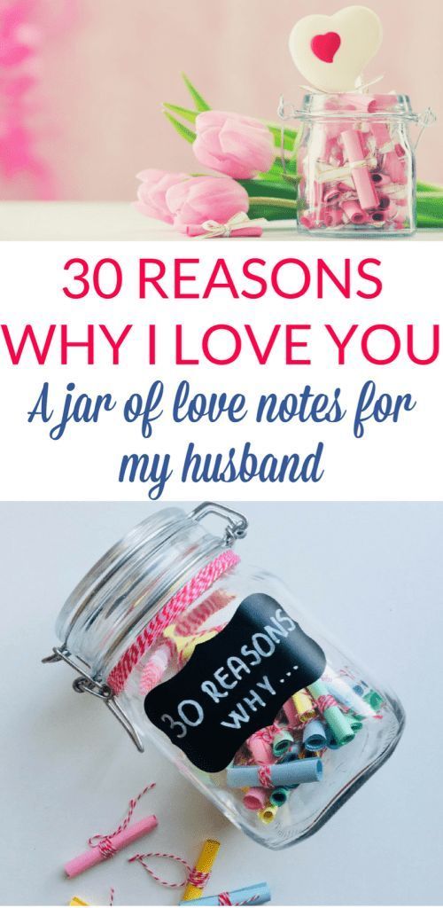 30 reasons why I love you: A jar of love notes for my husband -   24 diy gifts for husband
 ideas