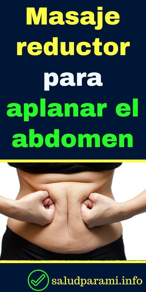 Masaje reductor para aplanar el abdomen -   25 dietas para abdomen
 ideas