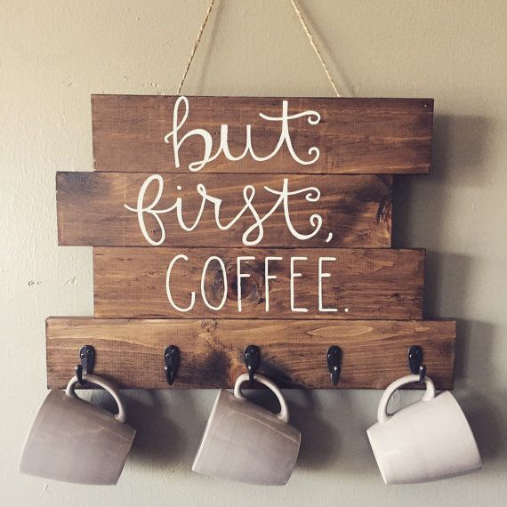 20 Diy Cup Holder Ideas, enhances the feel and look of your kitchen area -   15 wood decor signs
 ideas