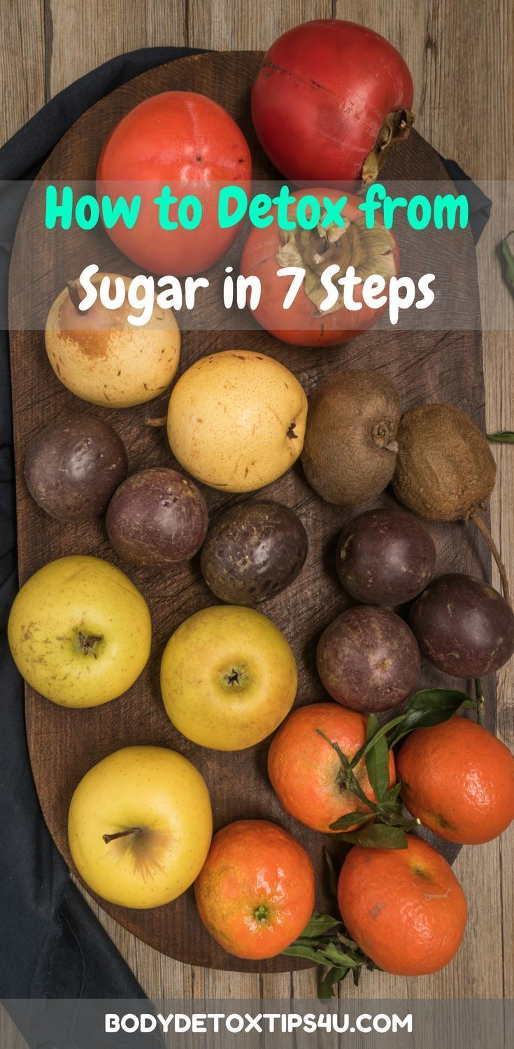 How to detox from sugar in 7 steps. -   20 best detox diet
 ideas