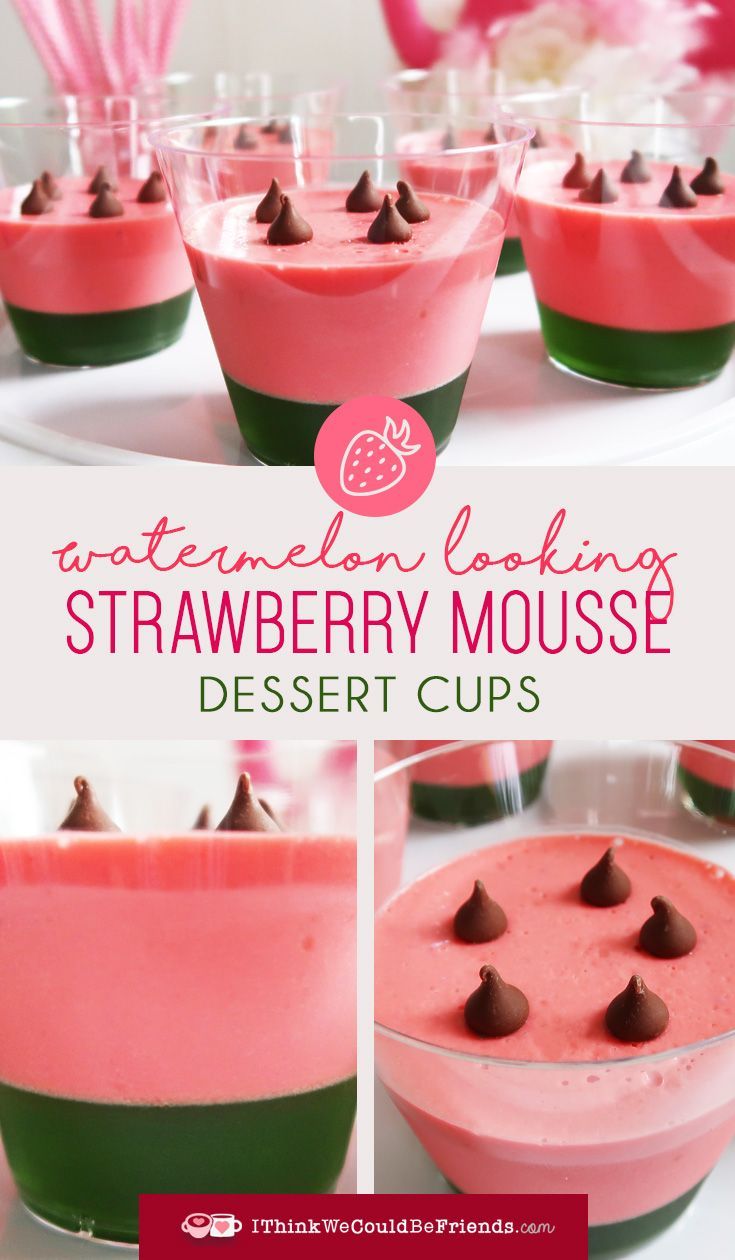 No-bake Strawberry Mousse Cups that look like watermelon! -   15 desserts Easy for kids ideas
