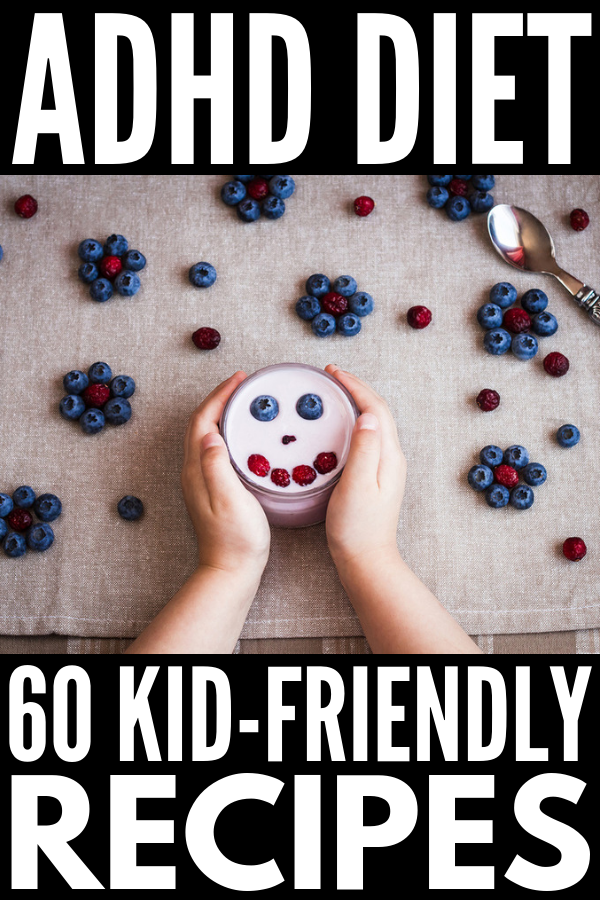 The ADHD Diet For Kids: 60+ Tips and Recipes For Parents -   15 diet Food for picky eaters
 ideas
