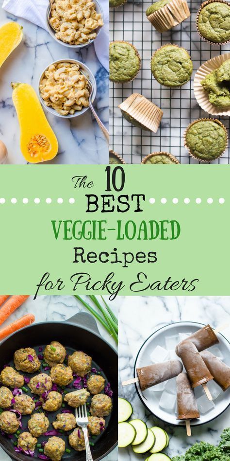 The 10 BEST Veggie-Loaded Recipes for Picky Eaters -   15 diet Food for picky eaters
 ideas