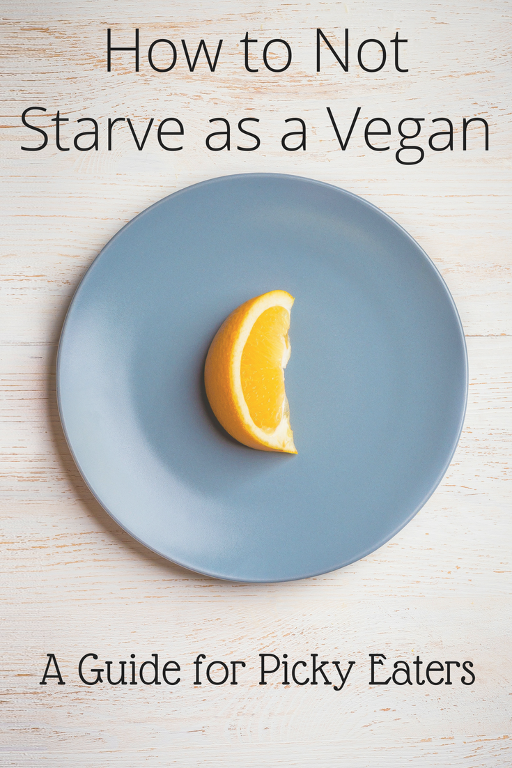 How to Not Starve as a Vegan: A Guide for Picky Eaters -   15 diet Food for picky eaters
 ideas