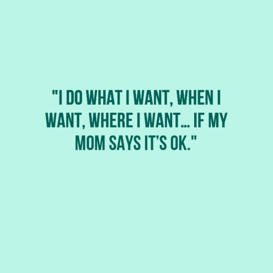 15 INSPIRING MOM QUOTES FROM DAUGHTER -   15 mother daughter humor
 ideas