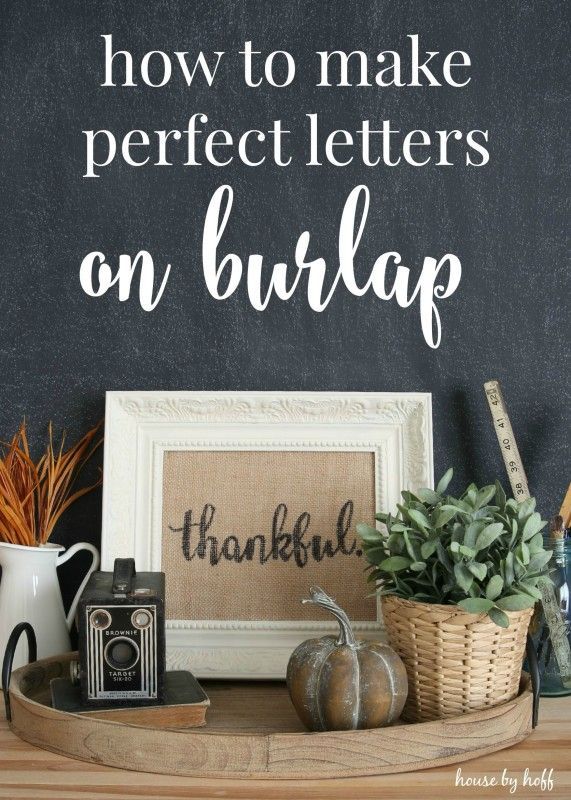 How to Make Perfect Letters on Burlap {Back to Basics} -   16 burlap crafts baby
 ideas