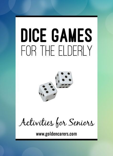 Dice Games for the Elderly -   16 easy crafts for elderly
 ideas