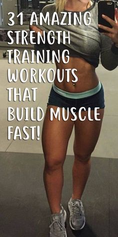31 Amazing Strength Training Workouts That Will Build Muscle Fast! -   16 fitness tips muscle
 ideas
